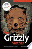 The Grizzly Mother