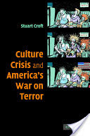 Culture, Crisis and America's War on Terror