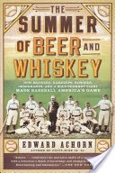 The Summer of Beer and Whiskey