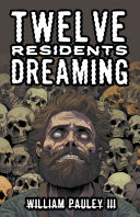 Twelve Residents Dreaming