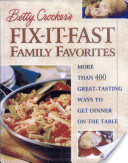 Betty Crocker's Fix-It-Fast Family Favorites