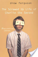 The Screwed-Up Life of Charlie The Second