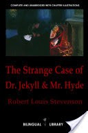 The Strange Case of Dr. Jekyll and Mr. Hyde, El Extrao Caso Del Dr. Jekyll Y Mr. Hyde: English-Spanish Parallel Text Edition