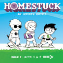 Homestuck, Book 1: Act 1 & Act 2