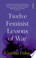 Twelve Feminist Lessons of War