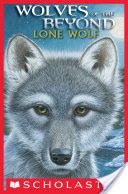 Wolves of the Beyond #1: Lone Wolf