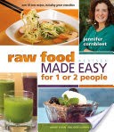 Raw Food Made Easy for 1 or 2 People