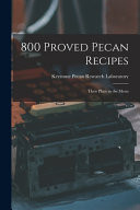 800 Proved Pecan Recipes