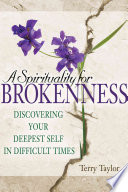 A Spirituality for Brokenness