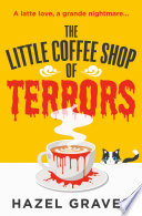 The Little Coffee Shop of Terrors