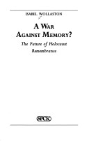 A War Against Memory?