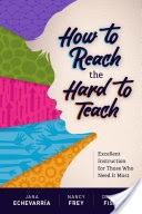 How to Reach the Hard to Teach