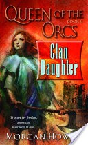 Queen of the Orcs: Clan Daughter