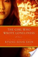 The Girl Who Wrote Loneliness: A Novel