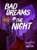 Bad Dreams in the Night