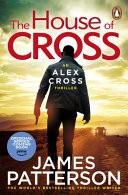 The House of Cross: (Alex Cross 32)