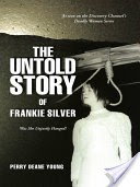 The Untold Story of Frankie Silver