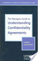 The Managers Guide to Understanding Confidentiality Agreements