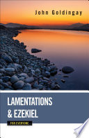 Lamentations and Ezekiel for Everyone