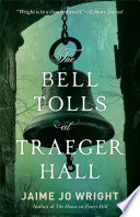 The Bell Tolls at Traeger Hall