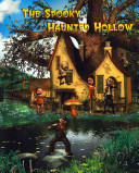 The Spooky Haunted Hollow