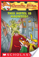 Geronimo Stilton #50: This Hotel Is Haunted!