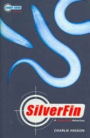 The Young Bond Series, Book One: Silverfin (A James Bond Adventure)