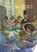Degas and Cassatt - The Dance of Solitude
