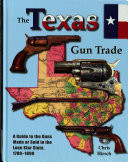 The Texas Gun Trade