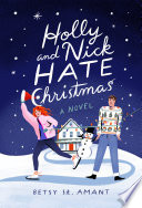 Holly and Nick Hate Christmas