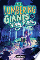 The Lumbering Giants of Windy Pines