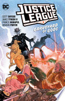 Justice League Vol. 2: Graveyard of Gods (Scott Snyder)