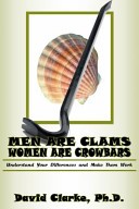 Men Are Clams, Women Are Crowbars