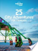 25 City Adventures for Families