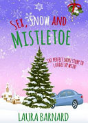 Sex, Snow & Mistletoe