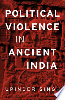 Political Violence in Ancient India