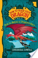 How To Train Your Dragon: How to Betray a Dragon's Hero