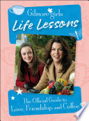 Gilmore Girls Life Lessons