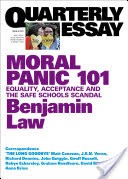 Quarterly Essay 67 Moral Panic 101