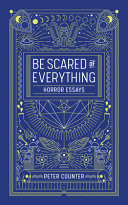 Be Scared of Everything