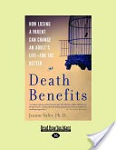 Death Benefits: How Losing a Parent Can Change an Adult's Life["for the Better