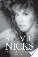Stevie Nicks: Visions, Dreams and Rumors