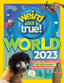 Weird But True World 2023