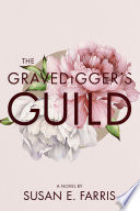 The Gravedigger's Guild