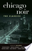 Chicago Noir: The Classics