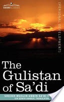 The Gulistan of Sa'di