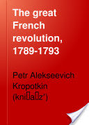 The Great French Revolution, 1789-1793