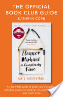 The Official Book Club Guide: Eleanor Oliphant is Completely Fine