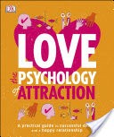 Love: The Psychology of Attraction