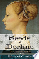 The House of Medici: Seeds of Decline